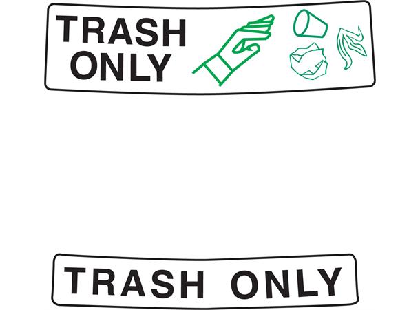 Decal for 20 and 30 Gal. "Trash Only" (pr.) SG13092